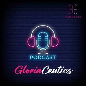 podcast gloriaceutics salud